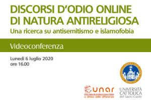 06|07 #videoconferenza “Discorsi d’odio online di natura antireligiosa”