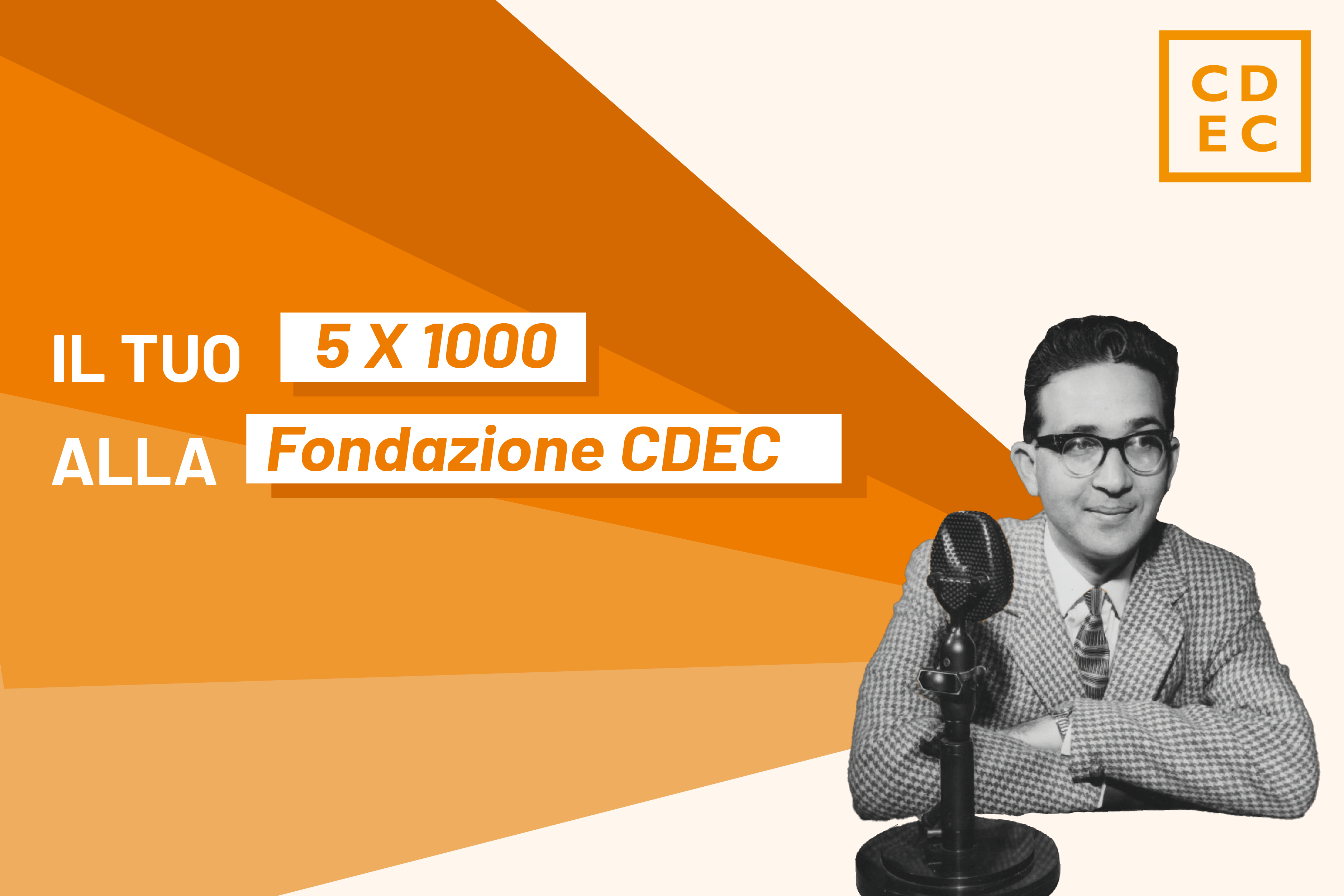 IL TUO 5X1000 ALLA FONDAZIONE CDEC